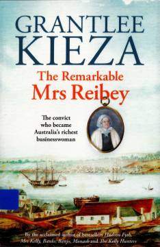 Book cover - The Remarkable Mrs Reibey 