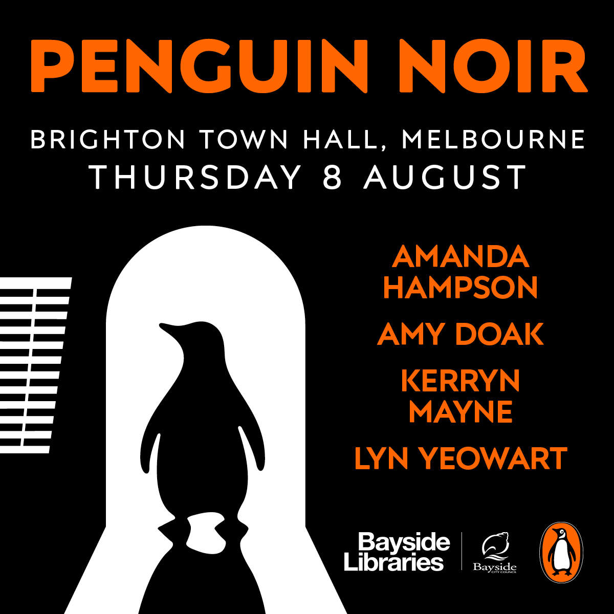 A black and orange graphic with text that reads Penguin Noir, Brighton Town Hall, Melbourne Thursday 8 August